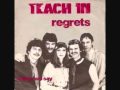 Teach In - Regrets