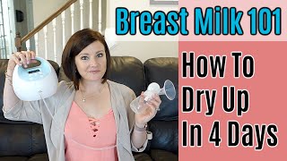 HOW TO DRY UP YOUR BREAST MILK IN 4 DAYS