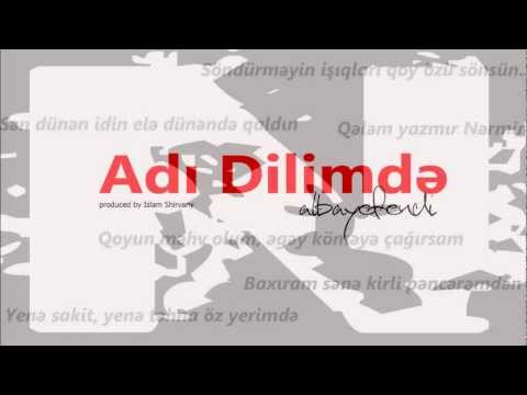 Albay Əfəndi — Adı Dilimdə (Baş Hərfi "N" 2)
