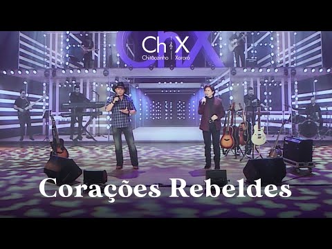 Corações Rebeldes - Chitãozinho & Xororó