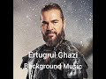 Ertugrul Ghazi Background Music Ertugrul Ghazi Drama Music No Copyright Music Dirilis Ertugrul
