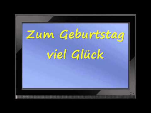 Happy Birthday in German - Zum Geburtstag viel Glück