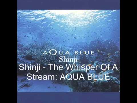 Shinji - The Whisper Of A Stream