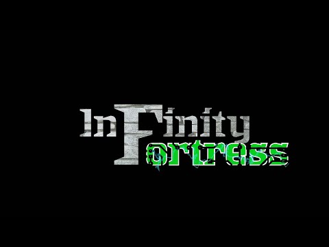 Infinity Fortress: EP19 - Goofy Gasses