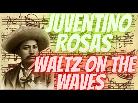 Juventino Rosas Waltz on the Waves: Musical Journey through Time