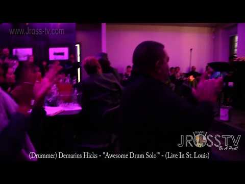 James Ross @ (Drummer) Demarius Hicks - "Solo Jam" - www.Jross-tv.com (St. Louis)