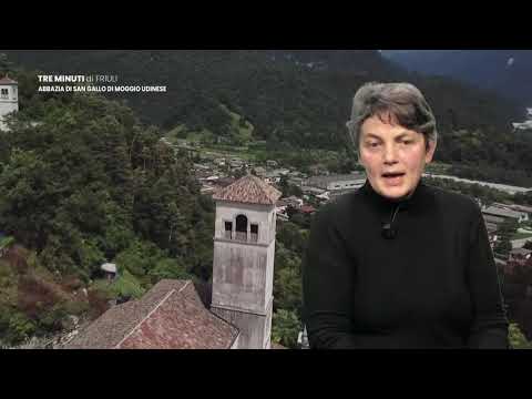 Tre Minuti di Friuli - 9. ABBAZIA DI MOGGIO