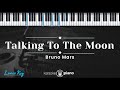 Talking To The Moon - Bruno Mars (KARAOKE PIANO - LOWER KEY)