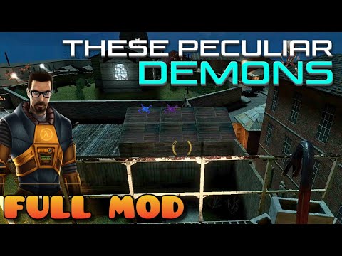 HALF LIFE 2 THESE PECULIAR DEMONS | Full Mod Walkthrough | No Commentary
