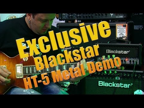 Exclusive!! Blackstar HT-5 Metal Series Amplifier Demo