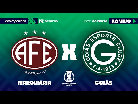 🔴 FERROVIÁRIA X GOIÁS | AO VIVO E COM IMAGENS | BRASILEIRÃO SÉRIE B 2025