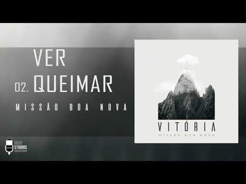 Ver Queimar - Missão Boa Nova