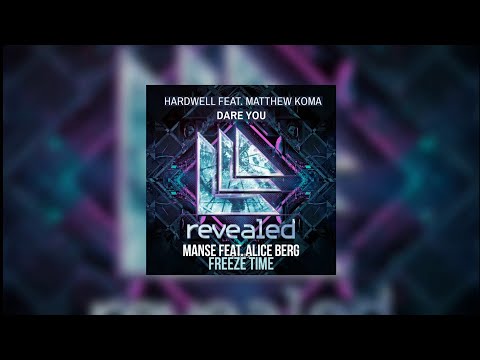 Dare You vs Freeze Time (Hardwell Mashup) - Hardwell feat. Matthew Koma vs Manse feat. Alice Berg...