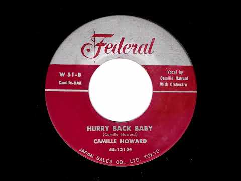 Camille Howard - Hurry Back Baby (Federal JPN)