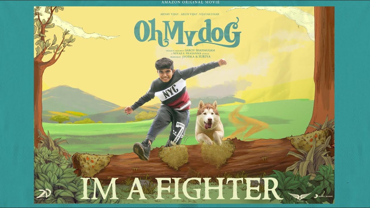 Im A Fighter Song Lyrics | Oh My Dog |  Yuvan Shankar Raja, Nivas K Prasanna