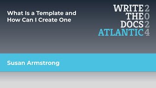 5 Susan Armstrong - What Is a Template and How Can I Create One