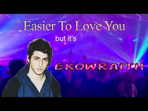 what if Ekowraith made Easier To Love You by Porter Robinson?