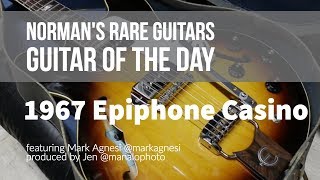 Video thumbnail for Guitar of the Day: 1967 Epiphone Casino | Norman's Rare Guitars by Normans Rare Guitars