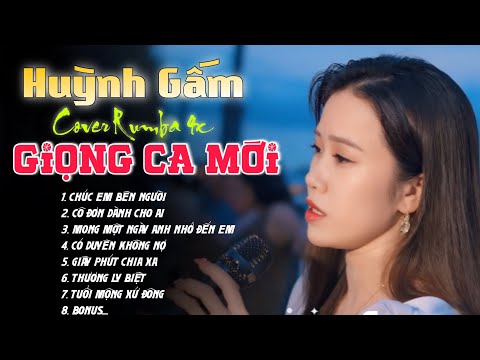 HUỲNH GẤM - RUMBA 9X - CHÚC EM BÊN NGƯỜI | Nhạc Thời 7x 8x 9x NGHE TÂM TRẠNG
