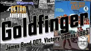 Goldfinger, But Not Quite as You Remember It | Goldfinger (James Bond 007, Victory Games, 1983)