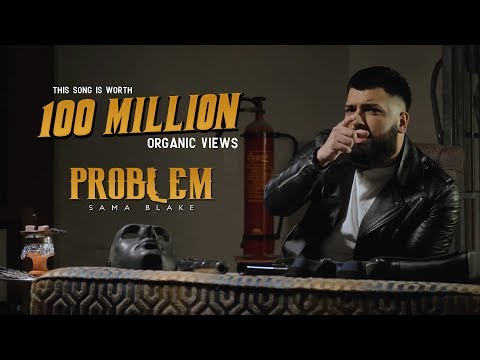 Sama Blake - Problem ( Official Music Video )