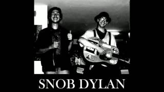 SNOB DYLAN - -Hittin' a 'Lick', with Snob Dylan - 05 Dont be a JERK