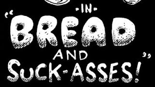 The Eltingville Club Comic Dub: Part 3- Bread and Suck-Asses