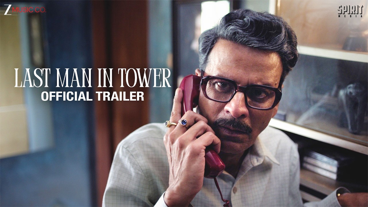 LAST MAN IN TOWER - Official Trailer | Manoj Bajpayee, Divya Dutta, Boman Irani | Ben Rekhi| 11 Sept