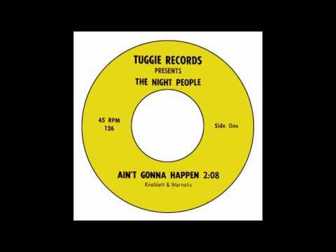 Night People - Ain't Gonna Happen