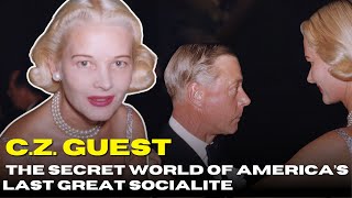 C.Z. Guest: The Secret World of America’s Last Great Socialite
