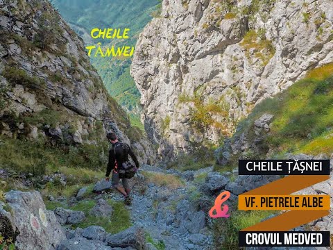 Valea Cernei| Cheile Tasnei - Vf Pietrele Albe- Cheile Tamnei si satele izolate (Partea I)