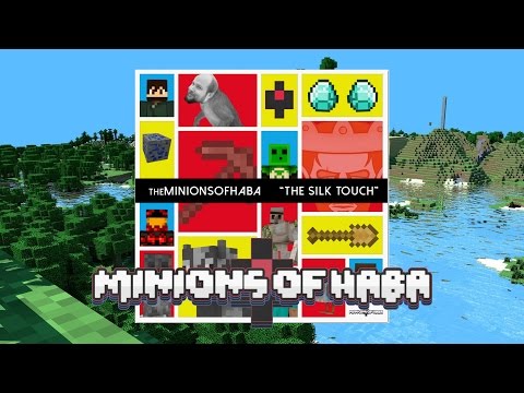 MinionsOfHaba - The Silk Touch (Hard Like Hardcore Mode) - Minecraft Parody