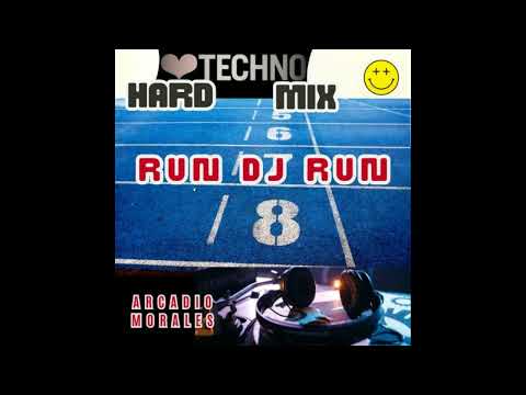 ARCADIO MORALES - RUN, DJ RUN ( HARD TECHNO MIX )
