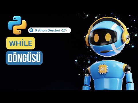 While Döngüsü | 🐍 Python Dersleri -17-