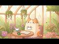 Mochi’s Sunny Greenhouse Retreat 🌼 Relaxing Lofi Hip Hop for Study & Chill ☕️ Soft Aesthetic Beats DEFAULT Thumbnail