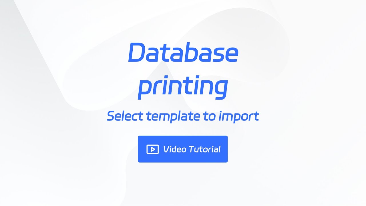 Database printing - Select template to import