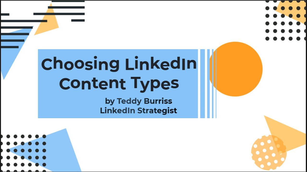 LinkedIn Content Choices for LinkedIn Posts that serves your target audience