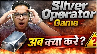 Silver operator game - What to do and why? 