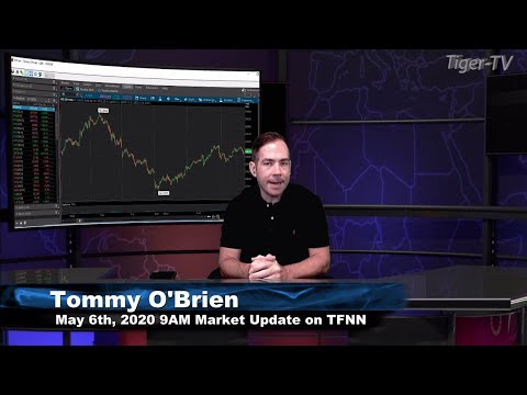 May 6th, 9AM Market Update on TFNN - 2020