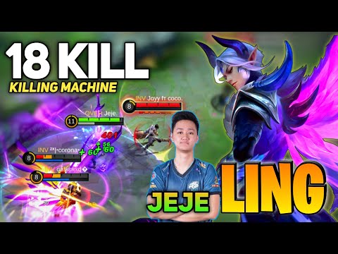 18 KILL! Ling Perfect Gameplay [Top Global Ling] By Jeje Adriel - Mobile Legend