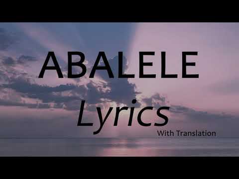 Abalele Lyrics (Official Song Lyrics with Translation) Kabza De Small, Dj Maphorisa & Ami Faku