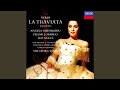 Verdi: La Traviata / Act 2 - "Pura siccome un angelo... Imponete"