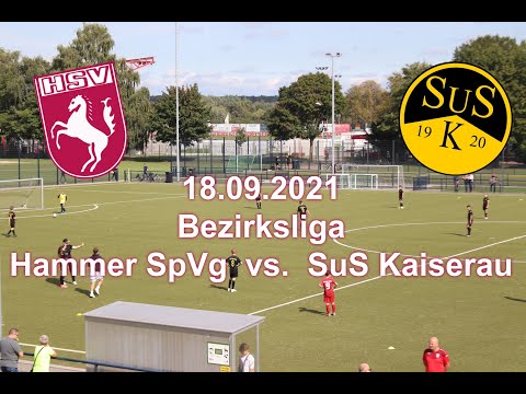 Hammer SpVg vs. SuS Kaiserau  --  Bezirksliga  --  18.09.2021
