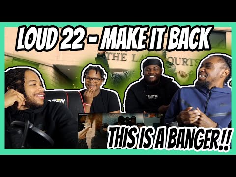 THIS IS A BANGER! - Loud 22 - Make It Back [Music Video] | GRM Daily REACTION