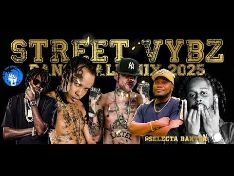 Street Vybz 🇯🇲 mix 🔥Vybz Kartel, Alkaline, Popcaan, | The Best Dancehall 2025 Mix Selecta Banton
