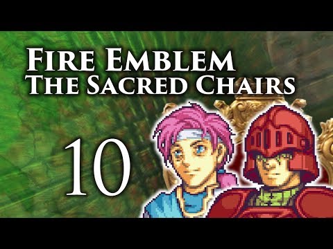 Part 10: Let's Play Fire Emblem 8 PME, The Sacred Chairs - "Tower Grind"