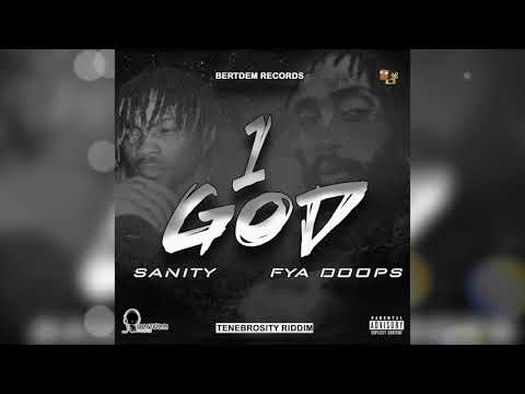 Sanity Dsane1 Ft. Fya Doops - One God (Official audio)