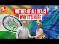 European Commission Pres Ursula Von Der Leyen Says EU On Cusp Of Mother Of All Deals With India