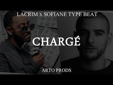 Lacrim x Sofiane Type Beat 2017 ~ Chargé ~ Prod. @ArtoProds x W.A.D.