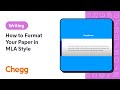 How to Format Your Paper in MLA Style | Chegg